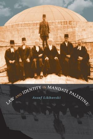Cover of the book Law and Identity in Mandate Palestine by Robert Bireley