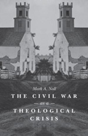 Book cover of The Civil War as a Theological Crisis