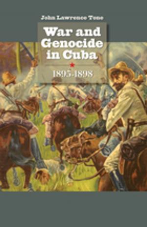 Cover of the book War and Genocide in Cuba, 1895-1898 by Rob Christensen
