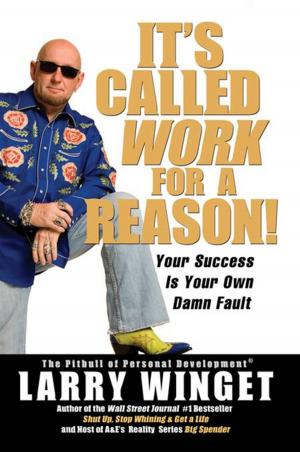 Cover of the book It's Called Work for a Reason! by Tearanie Wilson-Parker