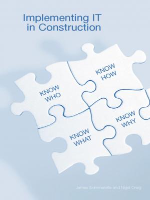 Cover of the book Implementing IT in Construction by Muneeb Choudhry, Nicholas Rubek Fuggle, Amar Iqbal