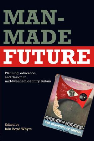 Cover of the book Man-Made Future by Michael Hviid Jacobsen
