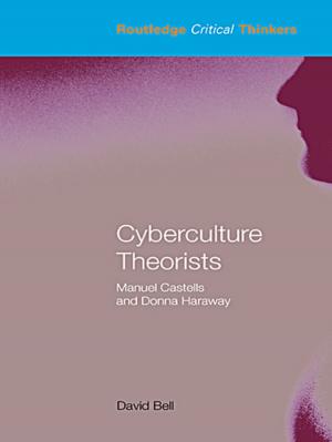 Cover of the book Cyberculture Theorists by Peter Sloane, Paul Latreille, Nigel O'Leary