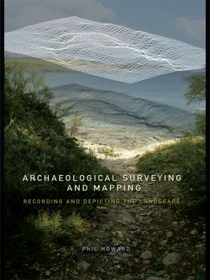 Cover of the book Archaeological Surveying and Mapping by Jivanta Schottli, Subrata K. Mitra, Siegried Wolf