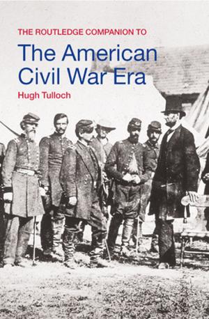 Cover of the book The Routledge Companion to the American Civil War Era by Arthur E. Hertzler