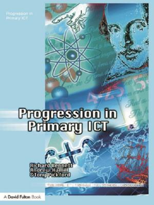 Cover of the book Progression in Primary ICT by Gail Mason, JaneMaree Maher, Jude McCulloch, Sharon Pickering, Rebecca Wickes, Carolyn McKay