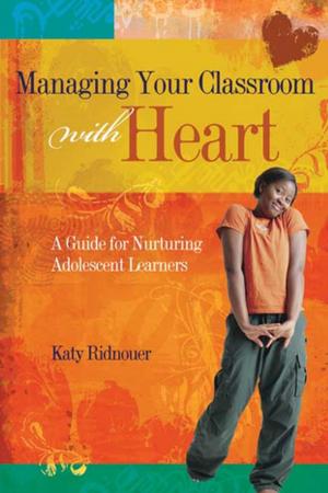 Cover of the book Managing Your Classroom with Heart by Matt Renwick