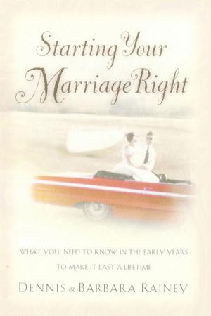 Cover of the book Starting Your Marriage Right by Squire Rushnell