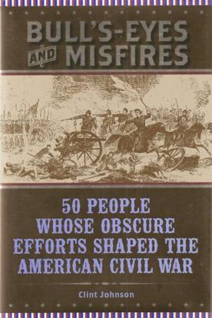 Cover of the book Bull's-Eyes and Misfires by John Eldredge, Craig McConnell