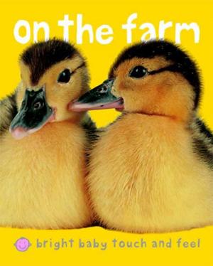 Cover of the book Bright Baby On the Farm by Ann Thomas