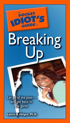 Book cover of The Pocket Idiot's Guide to Breaking Up