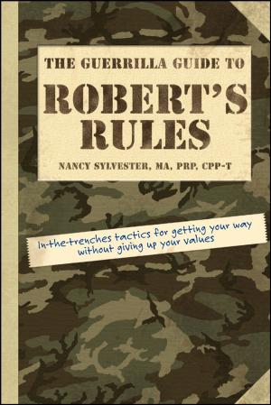 Cover of the book The Guerrilla Guide to Robert's Rules by Tim W. Lenihan, Patricia Burkhart Smith