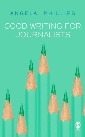 Cover of the book Good Writing for Journalists by Dr. Gerald W. Driskill, Dr. Angela Laird Brenton