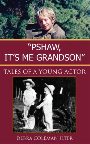 Cover of the book ''Pshaw, It's Me Grandson'' by Angela Peterson