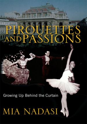 Cover of the book Pirouettes and Passions by Elaine Bailey