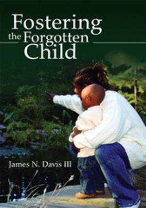 Cover of the book Fostering the Forgotten Child by Dorothy Robinson