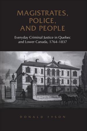 Cover of the book Magistrates, Police, and People by Harold Innis