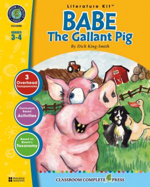 Cover of Babe: The Gallant Pig - Literature Kit Gr. 3-4: A State Standards-Aligned Literature Kit™