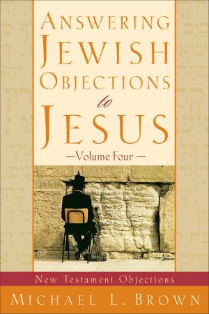 Cover of the book Answering Jewish Objections to Jesus : Volume 4 by Peter Oakes, Mikeal Parsons, Charles Talbert, Bruce Longenecker