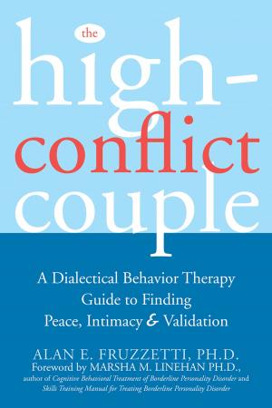 Cover of the book The High-Conflict Couple by Martha Davis, PhD, Elizabeth Robbins Eshelman, MSW, Matthew McKay, PhD