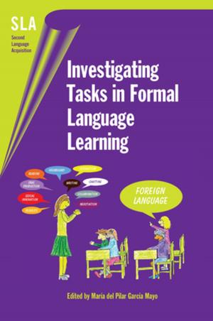 Cover of the book Investigating Tasks in Formal Language Learning by Dr. Rebekah Rast