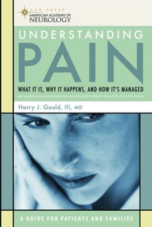 Cover of the book Understanding Pain by Fong Chan, PhD, CRC, Malachy Bishop, PhD, CRC, Julie Chronister, PhD, CRC, Eun-Jeong Lee, PhD, CRC, Chung-Yi Chiu, PhD