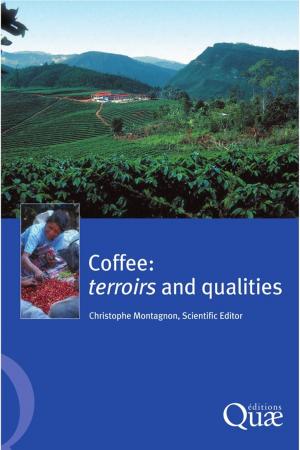 Cover of the book Coffee: Terroirs and Qualities by Bernard Montuelle
