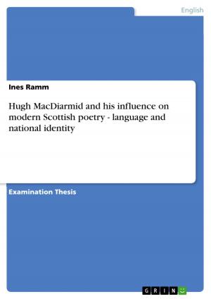 Cover of the book Hugh MacDiarmid and his influence on modern Scottish poetry - language and national identity by Katharina Eder