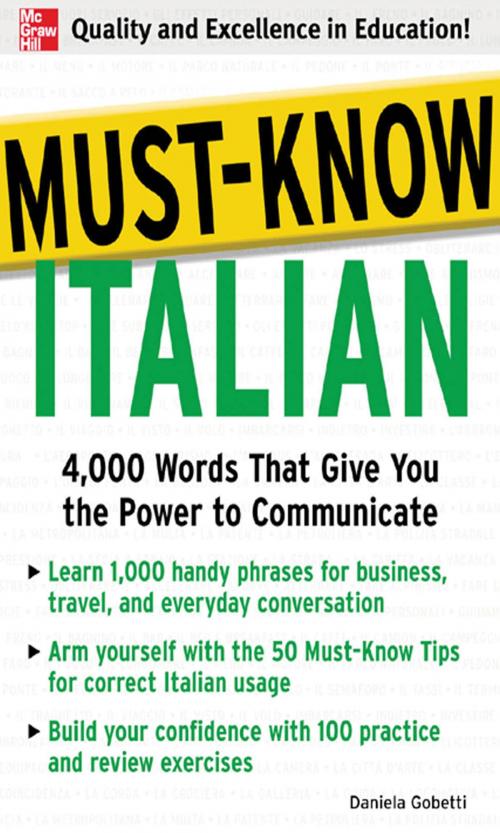 Cover of the book Must-Know Italian : 4,000 Words That Give You the Power to Communicate: 4,000 Words That Give You the Power to Communicate by Daniela Gobetti, McGraw-Hill Education