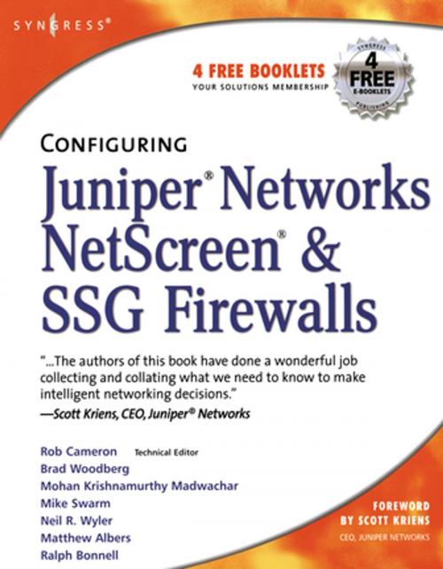 Cover of the book Configuring Juniper Networks NetScreen and SSG Firewalls by Rob Cameron, Chris Cantrell, Anne Hemni, Lisa Lorenzin, Elsevier Science