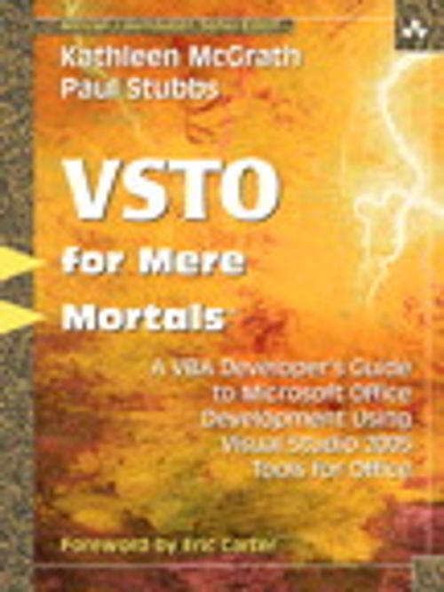 Cover of the book Visual Studio 2005 Tools for Office for Mere Mortals by Kathleen McGrath, Paul Stubbs, Pearson Education