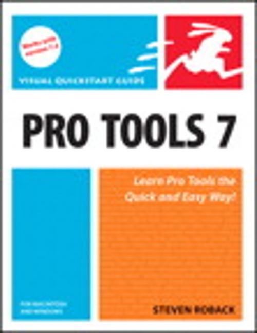 Cover of the book Pro Tools 7 for Macintosh and Windows by Steven Roback, Pearson Education