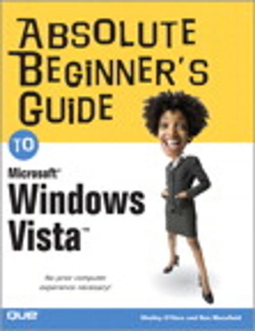 Cover of the book Absolute Beginner's Guide to Microsoft Windows Vista by Shelley O'Hara, Ron Mansfield, Pearson Education