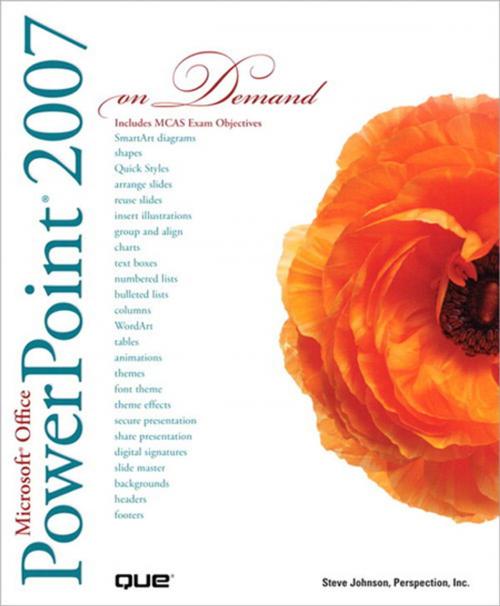 Cover of the book Microsoft Office PowerPoint 2007 On Demand by Perspection Inc., Steve Johnson, Pearson Education