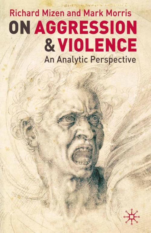 Cover of the book On Aggression and Violence by Mark Morris, Richard Mizen, Macmillan Education UK