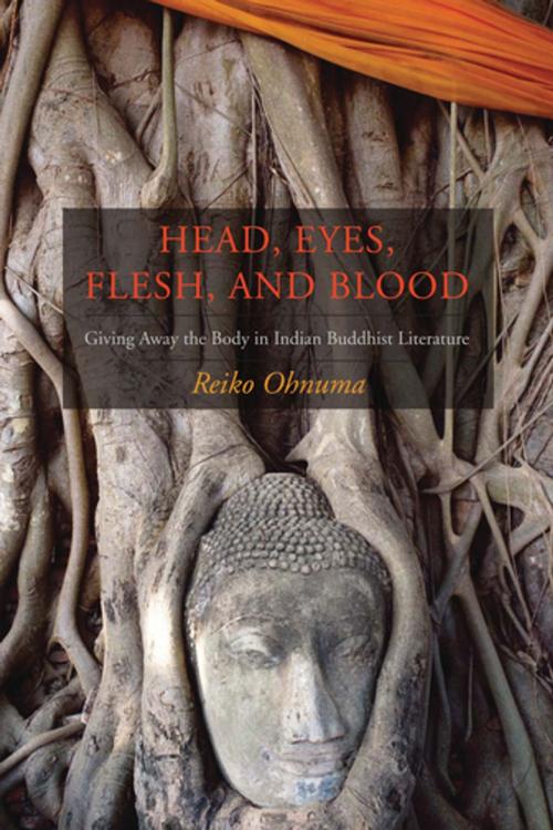Cover of the book Head, Eyes, Flesh, Blood by Reiko Ohnuma, Columbia University Press