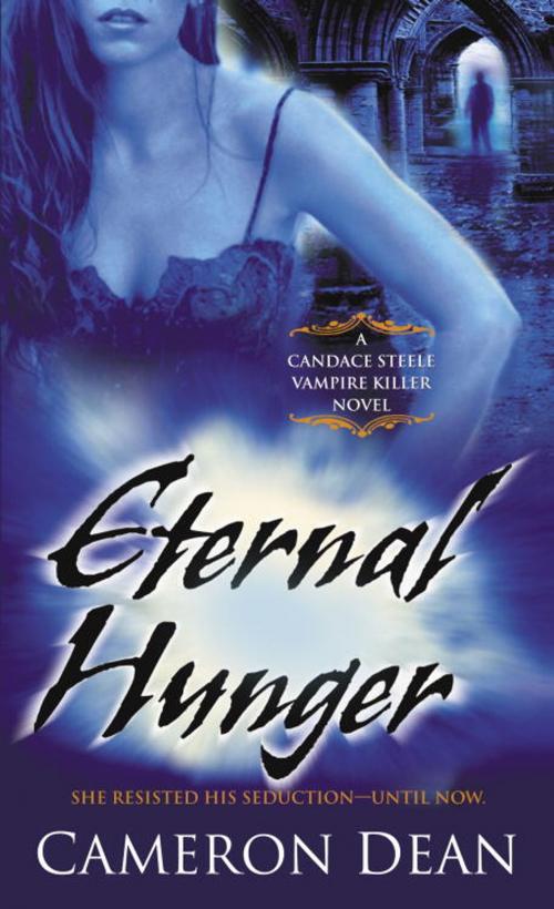 Cover of the book Eternal Hunger by Cameron Dean, Random House Publishing Group