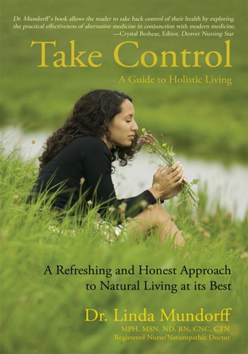 Cover of the book Take Control by Dr. Linda Mundorff, iUniverse