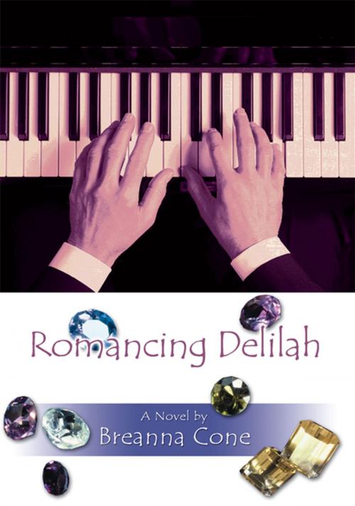Cover of the book Romancing Delilah by Breanna Cone, iUniverse