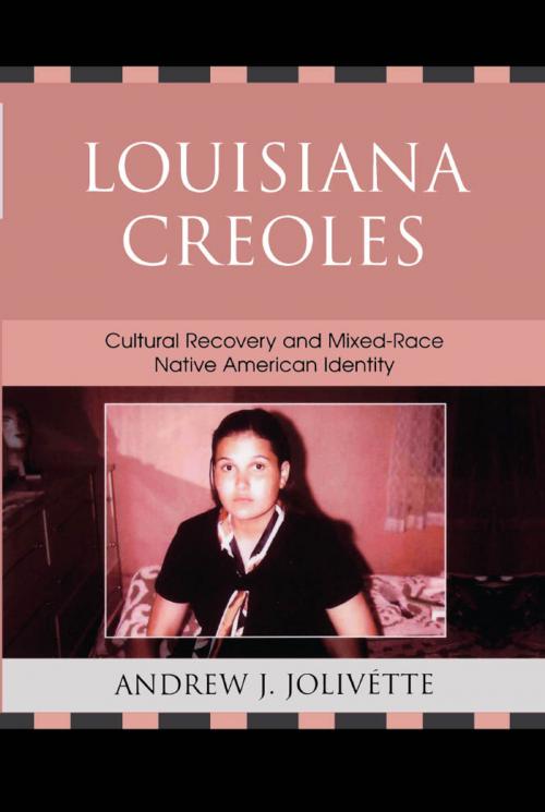 Cover of the book Louisiana Creoles by Andrew J. Jolivétte, Paula Gunn Allen, Lexington Books