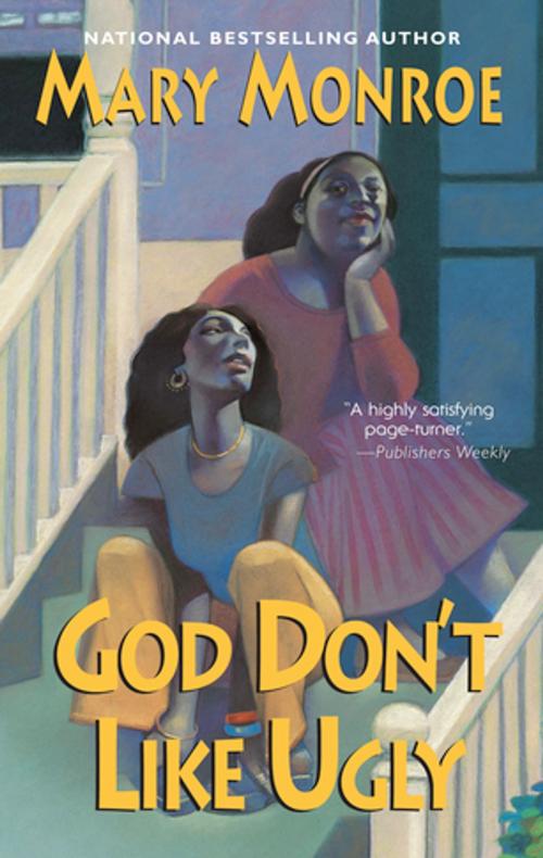 Cover of the book God Don't Like Ugly by Mary Monroe, Kensington Books