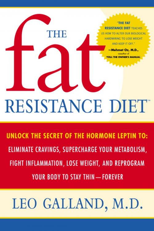 Cover of the book The Fat Resistance Diet by Leo Galland, M.D., Potter/Ten Speed/Harmony/Rodale