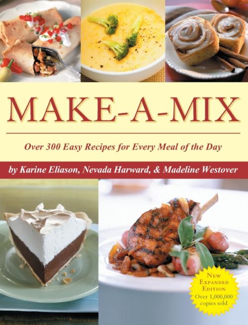 Cover of the book Make-A-Mix by Karine Eliason, Nevada Harward, Madeline Westover, Running Press