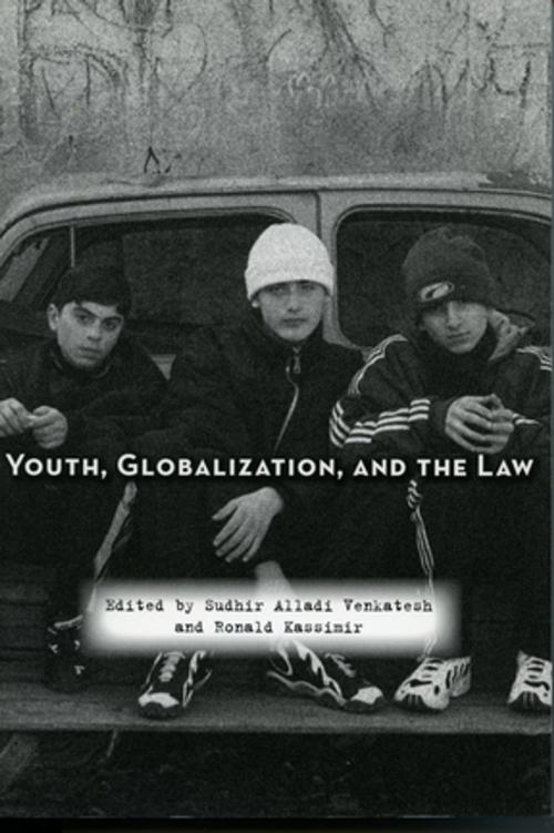 Cover of the book Youth, Globalization, and the Law by , Stanford University Press