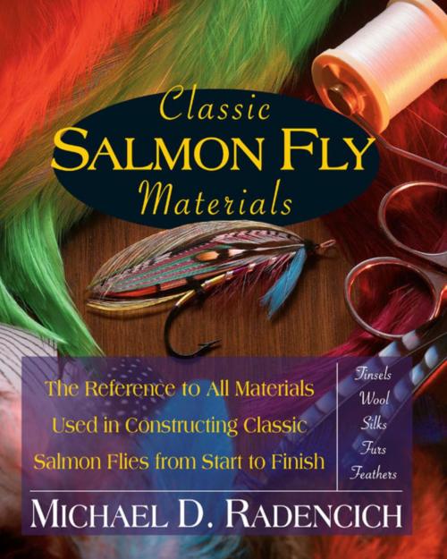 Cover of the book Classic Salmon Fly Materials by Michael D. Radencich, Stackpole Books
