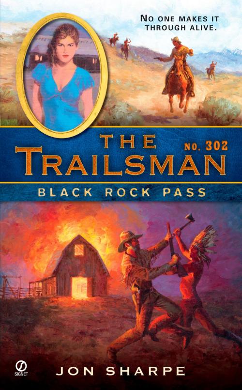 Cover of the book The Trailsman #302 by Jon Sharpe, Penguin Publishing Group