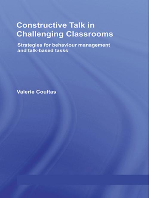 Cover of the book Constructive Talk in Challenging Classrooms by Valerie Coultas, Taylor and Francis