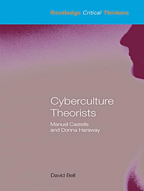 Cover of the book Cyberculture Theorists by David Bell, Taylor and Francis