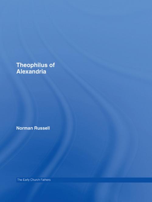 Cover of the book Theophilus of Alexandria by Norman Russell, Taylor and Francis