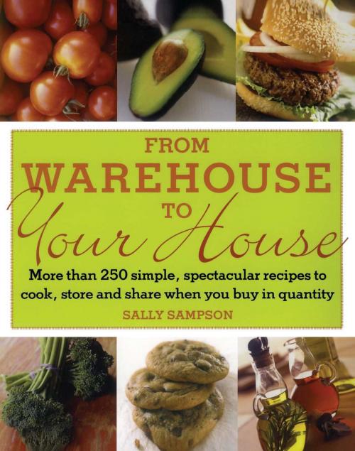Cover of the book From Warehouse to Your House by Sally Sampson, Simon & Schuster